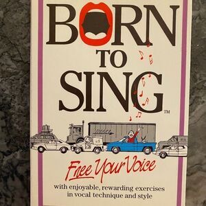 Born To Sing Free Your Voice. 2 cassettes New